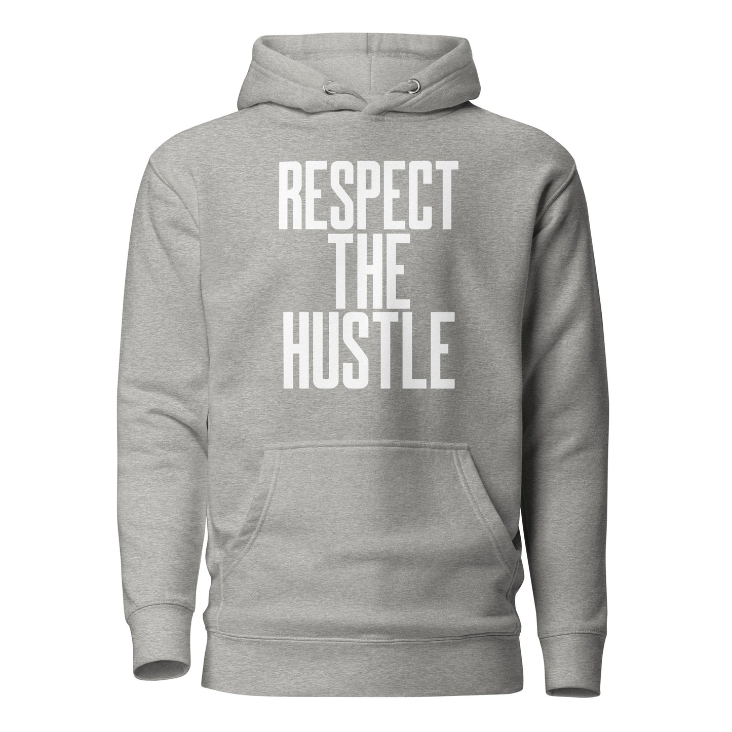 Respect the Hustle Hoodie