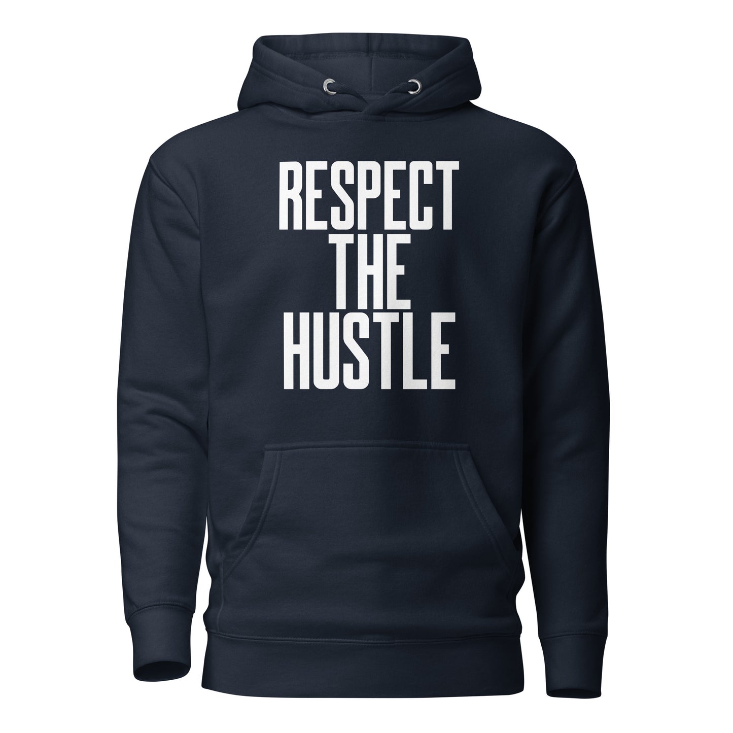 Respect the Hustle Hoodie